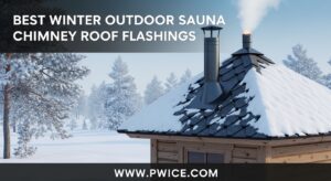 Best Winter Outdoor Sauna Chimney Roof Flashings