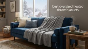 best oversized heated throw blankets