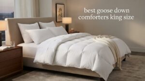 best goose down comforters king size