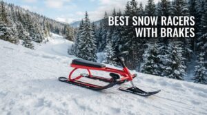 best snow racers with brakes