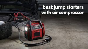 best jump starters with air compressor