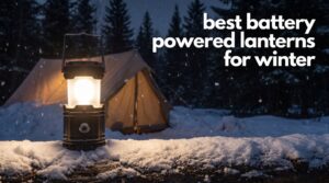 best battery powered lanterns for winter
