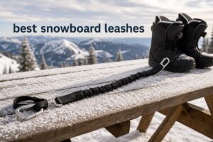 best snowboard leashes