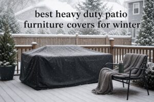 best heavy duty patio furniture covers for winter