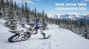 best snow bike conversion kits