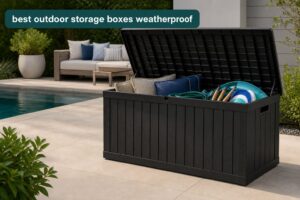 best outdoor storage boxes weatherproof