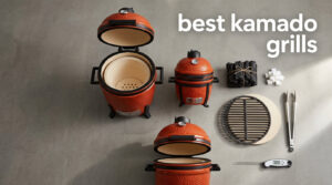 best kamado grills