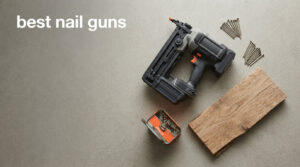 best nail guns
