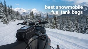 best snowmobile fuel tank bags