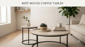 best round coffee tables