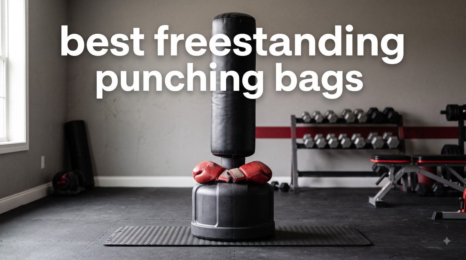 best freestanding punching bags