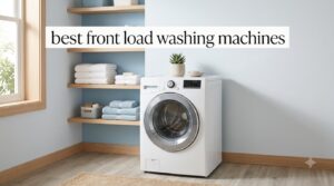 best front load washing machines