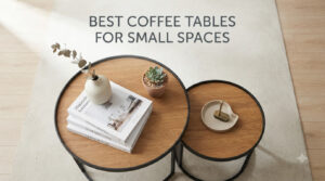 best coffee tables for small spaces
