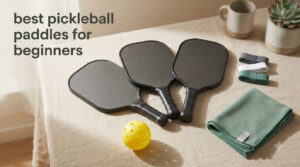 best pickleball paddles for beginners