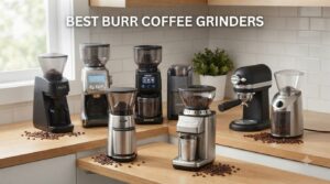best burr coffee grinders