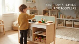best play kitchens for toddlers