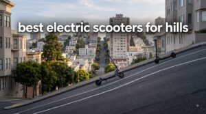 best electric scooters for hills