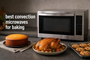 best convection microwaves for baking