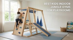best kids indoor jungle gyms for playrooms