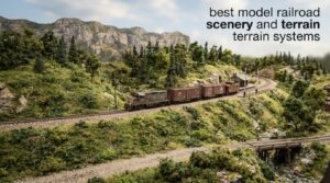 best model railroad scenery and terrain systems