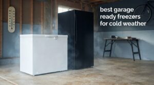 best garage ready freezers for cold weather