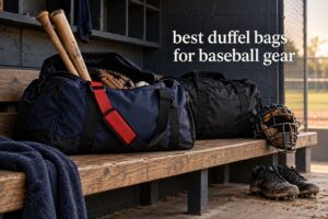 best duffel bags for baseball gear