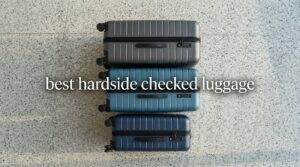 best hardside checked luggage