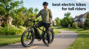 best electric bikes for tall riders
