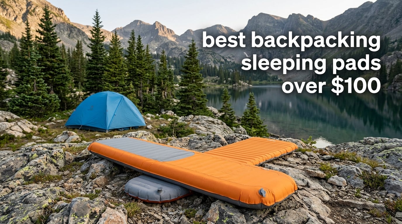 best backpacking sleeping pads over $100