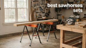 best sawhorses sets