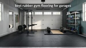 best rubber gym flooring for garages