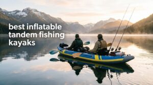 best inflatable tandem fishing kayaks