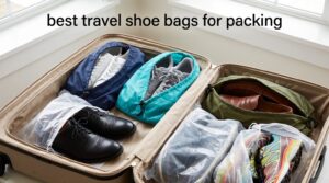 best travel shoe bags for packing