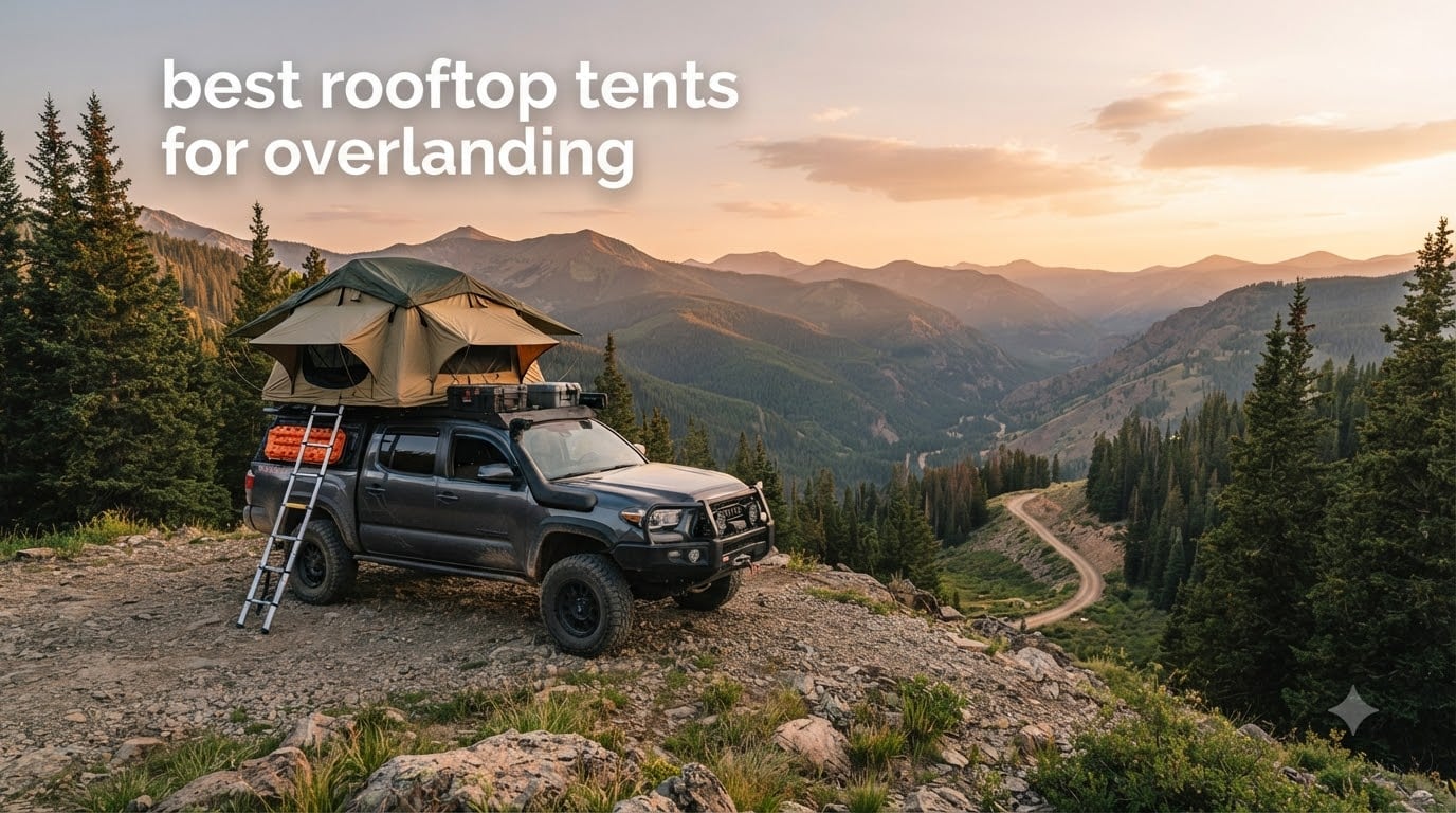 best rooftop tents for overlanding