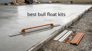 best bull float kits