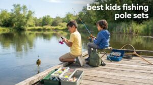best kids fishing pole sets
