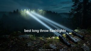 best long throw flashlights
