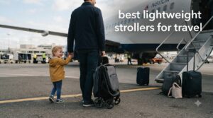 best lightweight strollers for travel