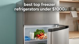 best top freezer refrigerators under $1000