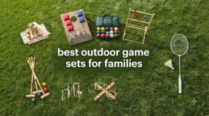 best outdoor game sets for families