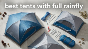 best tents with full rainfly