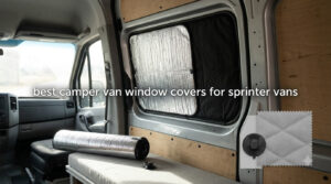 best camper van window covers for sprinter vans