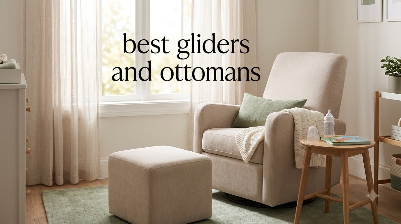 best gliders and ottomans