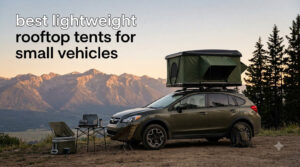 best lightweight rooftop tents for small vehicles