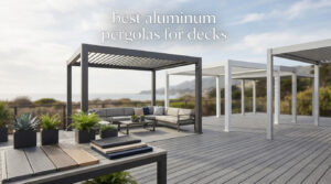 best aluminum pergolas for decks