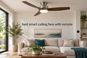 best smart ceiling fans with remote