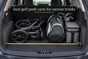best golf push carts for narrow trunks
